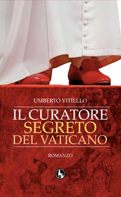 copertina Il curatore segreto del Vaticano di Umberto Vitiello